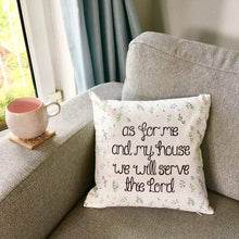 Load image into Gallery viewer, A lovely Bible verse cushion with the words, &#39;As for me and my house, we will serve the Lord&#39; surrounded by a dainty botanical watercolour pattern.