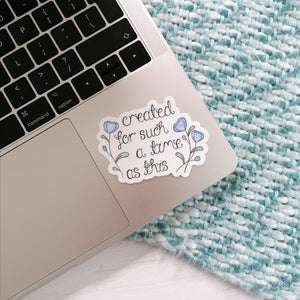 created for such a time as this vinyl sticker with blue flowers surrounding the words