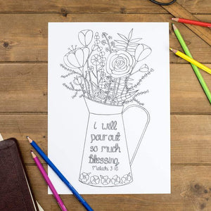 adults colouring page with jug of flowers and the bible verse 'I will pour out so much blessing' from malachi 3:10
