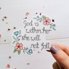 Load image into Gallery viewer, god is within her bible verse sticker with pink and blue floral designs around the verse taken from psalm 46:5