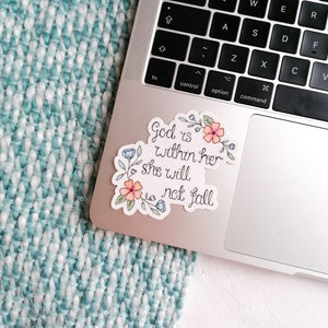 god is within her she will not fall sticker, a christian sticker to pop on your belongings