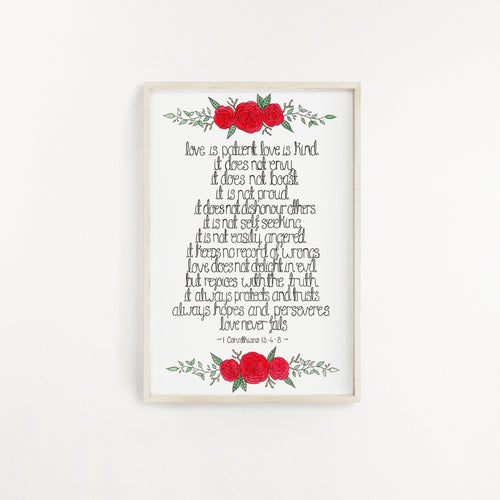 A beautiful print with words taken from 1 Corinthians 13, 'love is patient and kind, it does not envy, it does not boast..' surrounded by a detailed red rose design. A stunning piece of art to hang in your home.