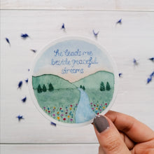 Load image into Gallery viewer, He leads me beside peaceful streams illustration sticker inspired by psalm 23:2